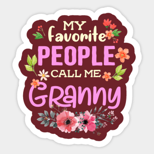 My Favorite People Call Me GRANNY Sticker